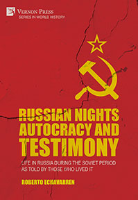 Cover for Russian Nights Autocracy and Testimony: Life in Russia during the Soviet Period as Told by Those Who Lived it