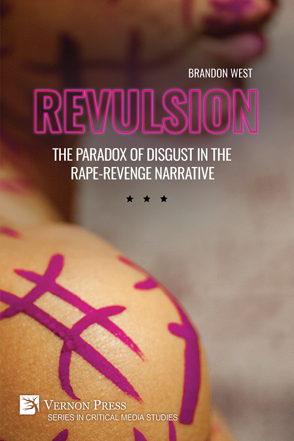 Cover for Revulsion: The Paradox of Disgust in the Rape-Revenge Narrative