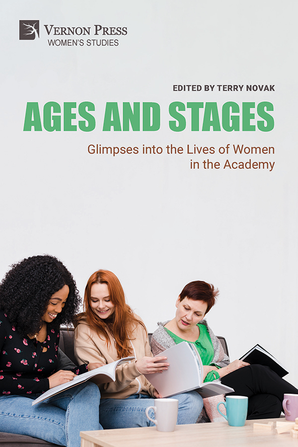 Cover for Ages and Stages: Glimpses into the Lives of Women in the Academy