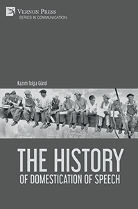 Cover for The History of Domestication of Speech