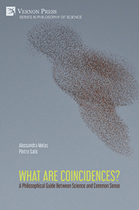Cover for What are Coincidences? A Philosophical Guide Between Science and Common Sense