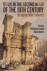Cover for Italy in the Second Half of the 19th Century: Bridging New Cultures